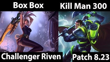 [ Box Box ] Riven vs Darius [ Kill Man 300 ] Top  - Box Box Riven 8.23
