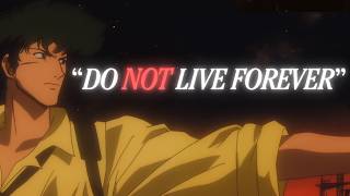 The Point of Cowboy Bebop's Immortal Episode
