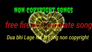 Dua Bhi Lage Na Ji Song Jab Se Dil Ko Tu Lage Dil Song No Copyright Claim Song