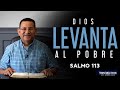 Dios levanta al pobre (Salmo 113) / Tiempo con el Pastor / Lunes 8-10-2020 7 PM