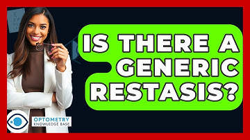 Is There A Generic Restasis? - Optometry Knowledge Base