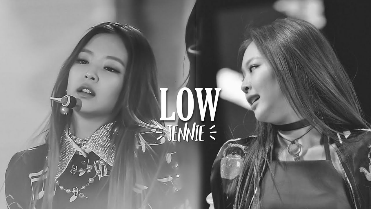 KIM JENNIE "LOW" [EDIT]