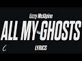 Lizzy mcalpine  all my ghosts lyrics