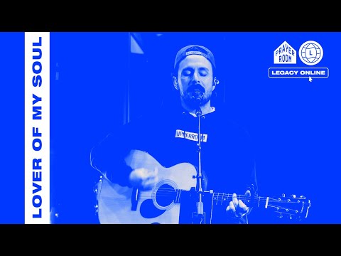 Lover Of My Soul (LIVE) Full Set | Prayer Room Legacy Nashville