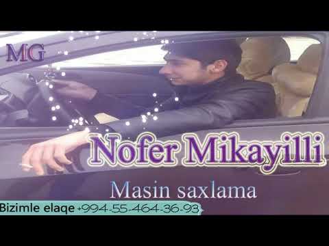 Nofer  Mikayilli qaya masini saxlama