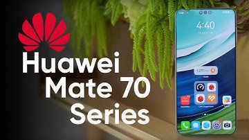 Huawei Mate 70 (series): Everything You Need to Know!
