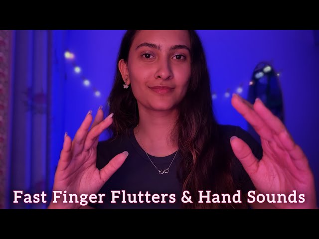 ASMR FAST FINGER FLUTTERS & HAND SOUNDS