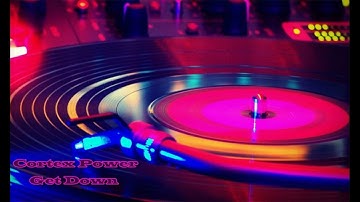 Cortex Power - Get Down