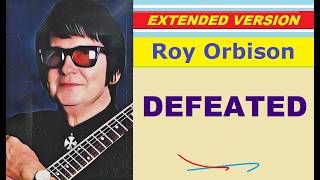 Watch Roy Orbison Defeated video