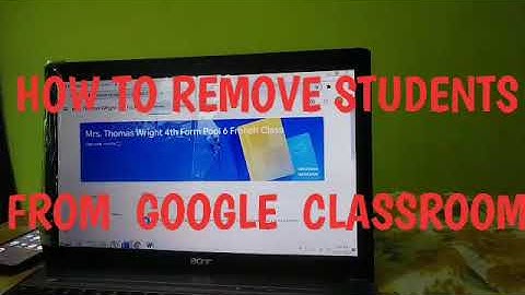 HOW TO REMOVE  STUDENTS  FROM  GOOGLE  CLASSROOM