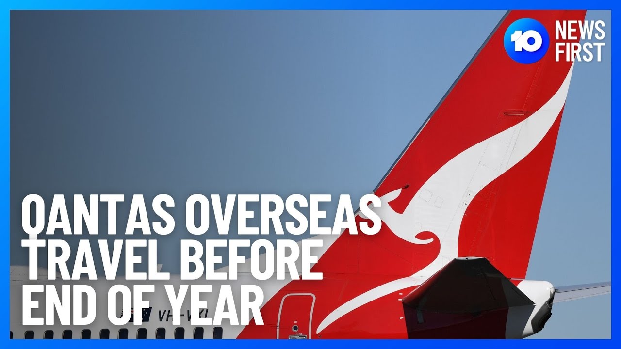 qantas overseas travel requirements