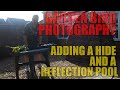 Garden Bird Photography - Setting Up a Bushwear TP Hide and a Reflection Pool