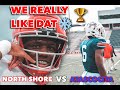 *Battle for the District Champs* North Shore vs Atascocita 2020