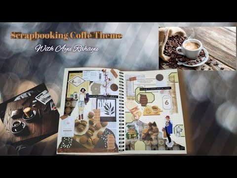 Create a Coffee Theme journal for the first Time, #scrapbooking #scrapbook #journal #hobby #bujo