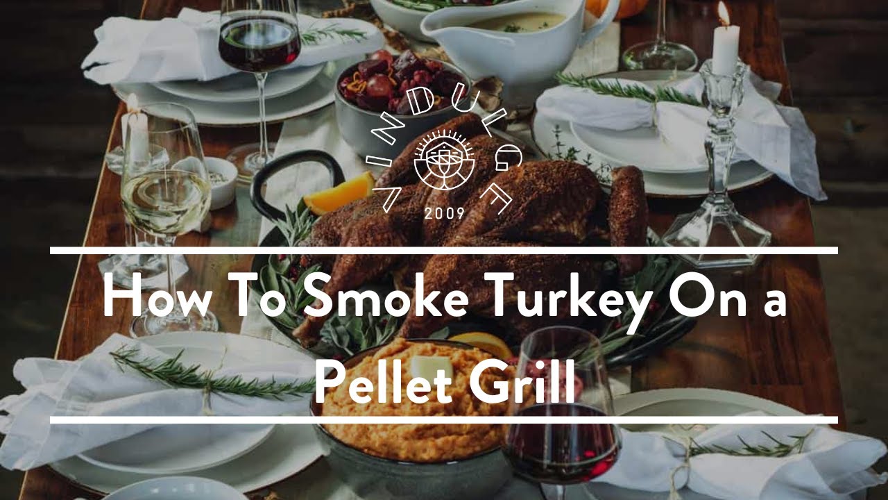 How To Smoke Turkey On A Pellet Grill And Get Crispy Skin Vindulge How To Smoke Turkey On A Pellet Grill And Get Crispy Skin Vindulge