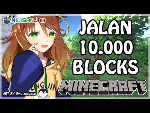 【Minecraft】Ngebolang Santai 10.000 Blocks【NIJISANJI ID | Amicia Michella】