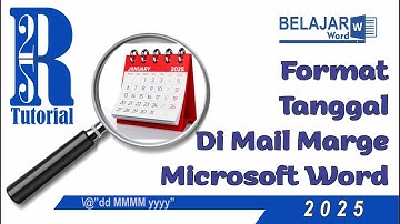 Format Tanggal di Mail Merge Microsoft Word | Tutorial Word