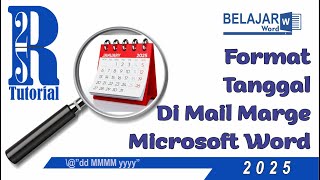 Format Tanggal di Mail Merge Microsoft Word | Tutorial Word