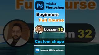 Photoshop Beginners Full Course | custom shape tool | Lesson32