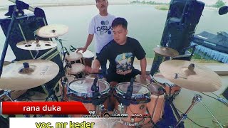 Rana duka//mr keder//ageng music ft 64 squad