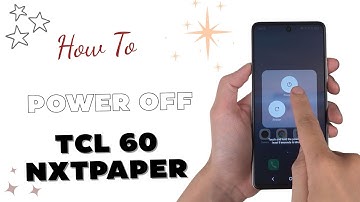 How to Power Off TCL 60 NXTPAPER | Quick & Easy Guide