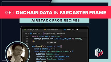 Get Onchain Data in Farcaster Frame | Airstack Frog Recipes