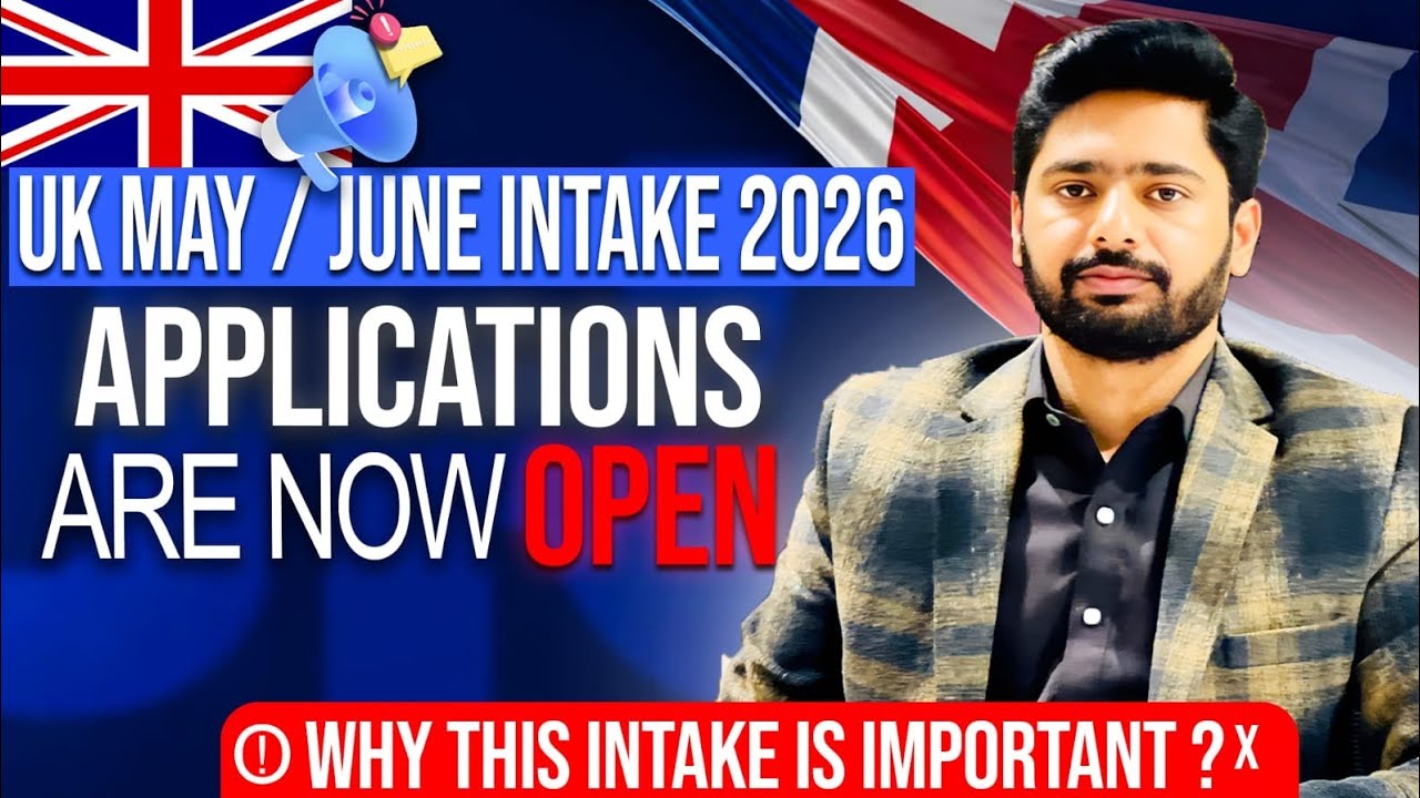 👉 UK May/June Intake 2026 – Applications Now Open | Complete Guide for Students