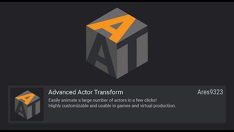 Advanced Actor Transform - Demo Video