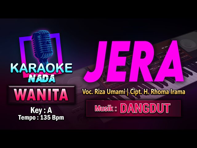Jera Karaoke Nada Wanita / Cewek | Voc. Riza Umami - Cipt. H. Rhoma Irama class=