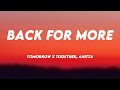 Back for More - TOMORROW X TOGETHER, Anitta {Lyrics Video} ⚡