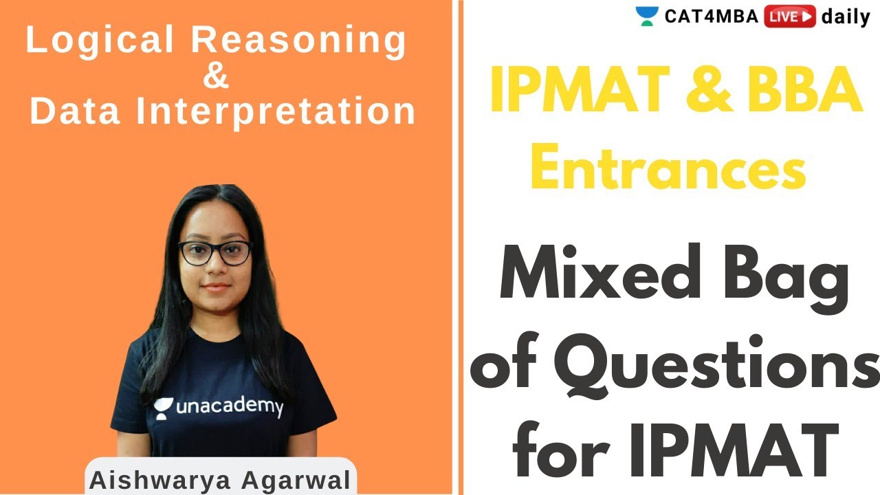 Mixed Bag of Questions for IPMAT | LRDI | Unacademy CAT4MBA | CAT | Aishwarya Agarwal