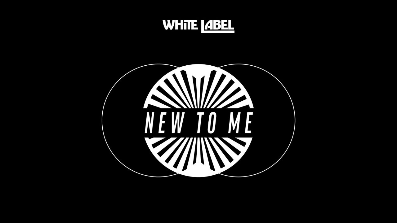 White Label - New To Me (official visualiser)