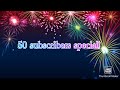 50 subscriber special