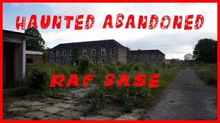 haunted raf base explore - exploring the haunted raf base