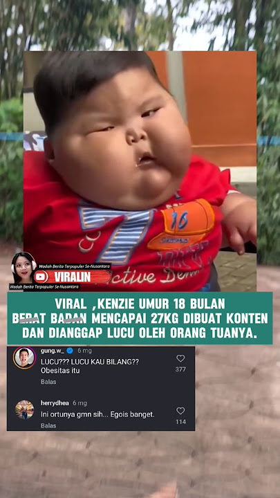 VIRAL BALITA BERNAMA KENZI USIA 18 BULAN BB 27KG #bayi #balita #shorts #short #viralvideo