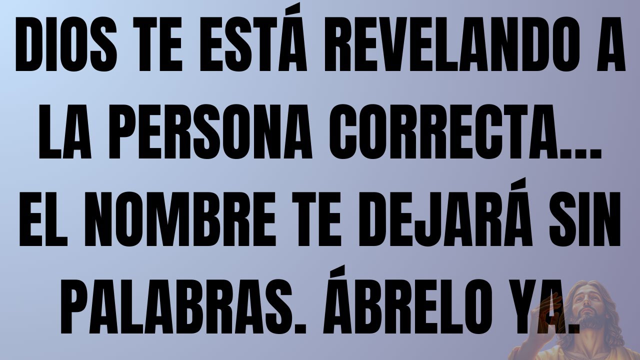 Dios te está revelando a la persona correcta… el nombre te dejará sin palabras. Ábrelo YA.