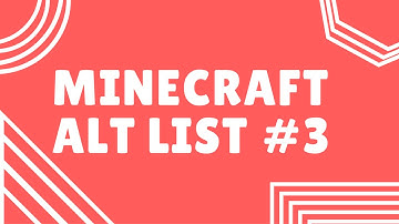 Minecraft Alts List #3 - NEW - ALL WORKING JUNE 22 2016
