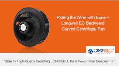 Riding the Wind with Ease—Longwell EC Backward Curved Centrifugal Fan