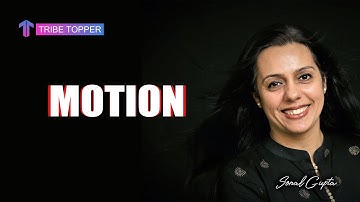 UNIT 2.1 - Mechanics | Motion | Tribe Topper | Sonal Gupta