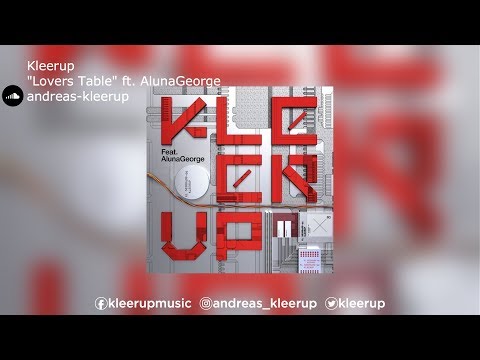 Watch Kleerup | "Lovers Table" ft. AlunaGeorge on YouTube Watch Kleerup | "Lovers Table" ft. AlunaGeorge on YouTube