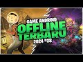 7 Game Android Offline Terbaru 2024 #28