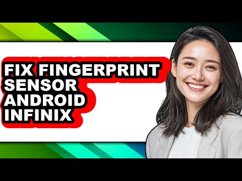 How to Fix Fingerprint Sensor Android Infinix - Full Guide
