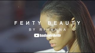 Famous BEHIND THE SCENE #FENTYBEAUTY By Rihanna Net Worth
