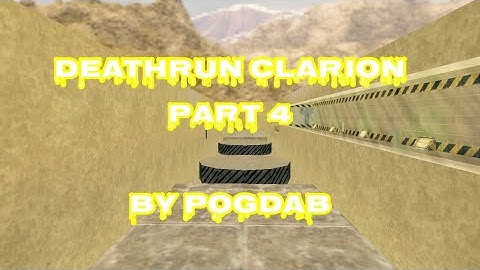 CS 1.6 : Clarion Deathrun Part 4 By PoGdAb