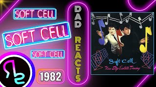 Dad's First Time Reaction To Soft Cell - Memorabilia