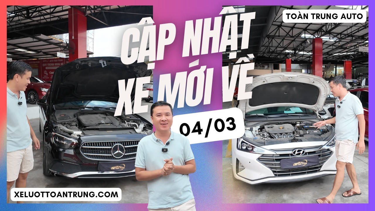 XE MỚI VỀ 04/03/2026 - THÊM NHIỀU XE CHẤT LƯỢNG VÀ HỢP LÝ vừa cập bến tại Toàn Trung Auto