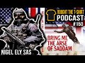 SAS Legend On The Fight For Goose Green | Nigel Ely | Special Air Service | Bought The T-Shirt #150
