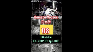 Camera Yoosee 2 mắt VS Hikvision DS 2CV1021G0 IDW #camera #yoosee #hikvision
