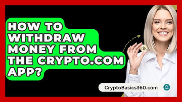 How to Withdraw Money from the Crypto.com App? - CryptoBasics360.com