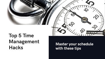 Top 5 Time Management Hacks